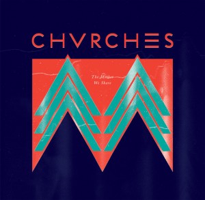 CHVRCHES – "The Mother We Share"