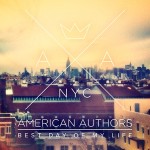 American_Authors-Best_Day_Of_My_Life
